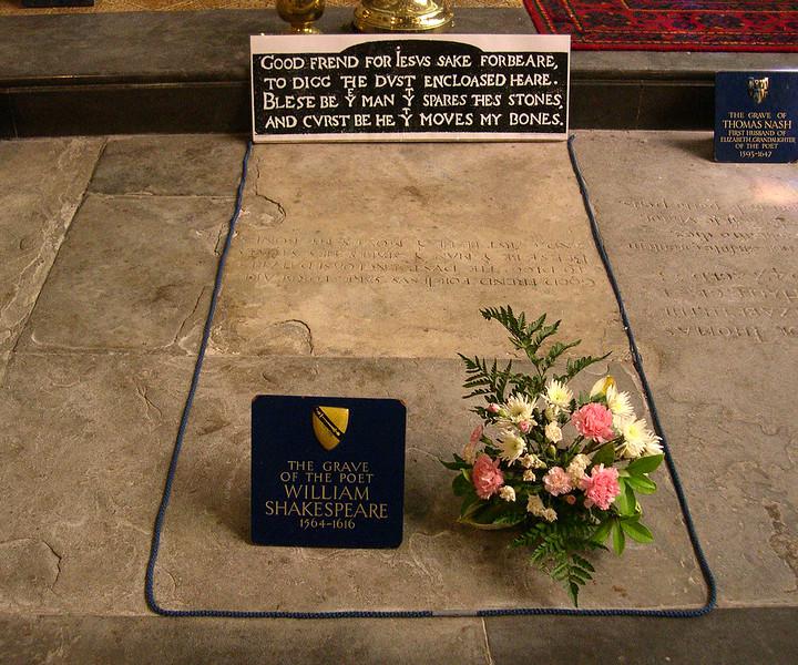 Shakespeare's grave in the Holy Trinity Church in Stratford-upon-Avon curses any who would move the playwright's bones.